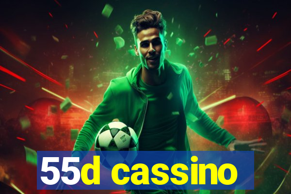 55d cassino